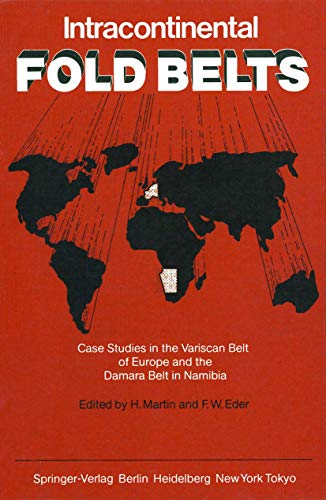 Imagen de archivo de Intracontinental Fold Belts: Case Studies in the Variscan Belt of Europe and the Damara Belt in Namibia a la venta por Zubal-Books, Since 1961