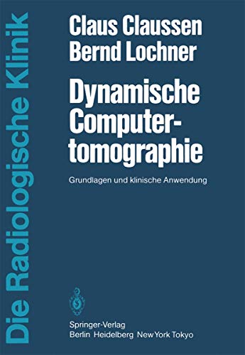 Stock image for Dynamische Computertomographie : Grundlagen und klinische Anwendung for sale by Chiron Media