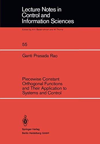 Beispielbild fr Piecewise Constant Orthogonal Functions and Their Application to Systems and Control (Lecture Notes in Control and Information Sciences, Band 55) zum Verkauf von Der Bcher-Br