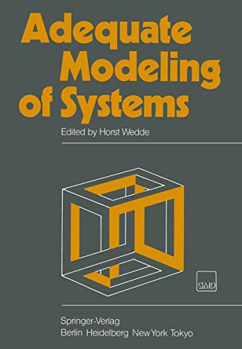 9783540125679: Adequate Modeling of Systems: Proceedings of the International Working Conference on Model Realism Held in Bad Honnef, Federal Republic of Germany, April 20-23, 1982