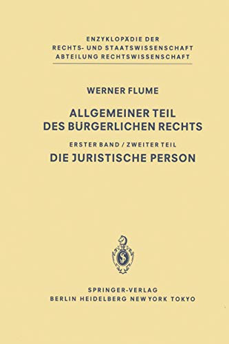 9783540126010: Allgemeiner Teil des Brgerlichen Rechts: Zweiter Teil Die juristische Person: 1, PT 2 (Enzyklopdie der Rechts- und Staatswissenschaft)