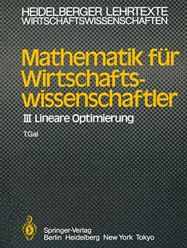 Stock image for Mathematik fur Wirtschaftswissenschaftler : III Lineare Optimierung for sale by Chiron Media