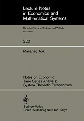 Imagen de archivo de Notes on economic time series analysis : system theoretic perspectives. Lecture notes in economics and mathematical systems , 220 : econometrics a la venta por Wiss. Antiquariat Heinz Buschulte