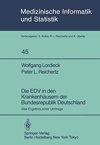 Die EDV in den Krankenhäusern der Bundesrepublik Deutschland : das Ergebnis einer Umfrage.