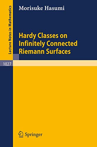 9783540127291: Hardy Classes on Infinitely Connected Riemann Surfaces (Lecture Notes in Mathematics): 1027