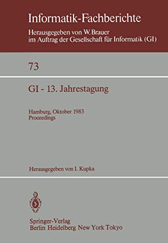 Stock image for GI - 13. Jahrestagung : Hamburg, 3.-7. Oktober 1983 Proceedings for sale by Chiron Media
