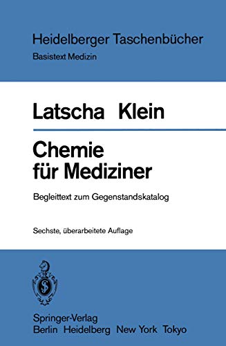 Stock image for Chemie fur Mediziner: Begleittext Zum Gegenstandskatalog F R Die F Cher Der Rztlichen Vorpr Fung (Heidelberger Taschenb Cher) (German Edition) for sale by Alplaus Books