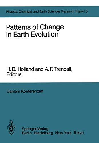 Beispielbild fr Patterns of Change in Earth Evolution - Report of the Dahlem Workshop on Patterns of Change in Earth Evolution, Berlin 1983, May 1 - 6 (= Physical, Chemical, and Earth Sciences Research Report 5). zum Verkauf von Bernhard Kiewel Rare Books