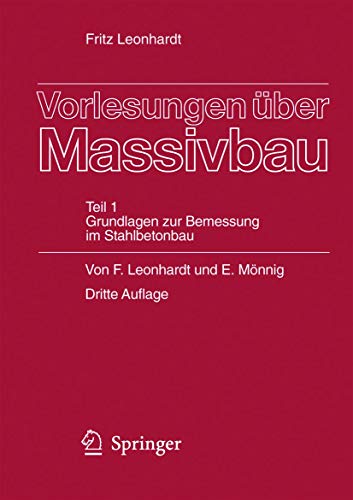 Stock image for Vorlesungen ber Massivbau. Teil 1: Grundlagen zur Bemessung im Stahlbetonbau. Dritte Auflage. for sale by Buchparadies Rahel-Medea Ruoss