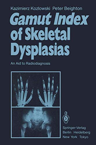 Stock image for Gamut Index of Skeletal Dysplasias: An Aid to Radiodiagnosis for sale by HPB-Movies