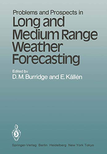 Imagen de archivo de Problems and Prospects in Long and Medium Range Weather Forecasting (Topics in Atmospheric and Oceanic Sciences) a la venta por Revaluation Books