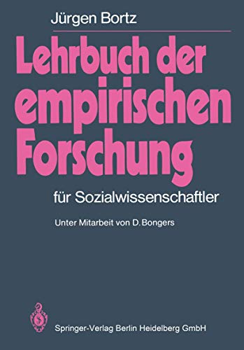 Lehrbuch der empirischen Forschung für Sozialwissenschaftler. Unter Mitarbeit von D.Bongers.