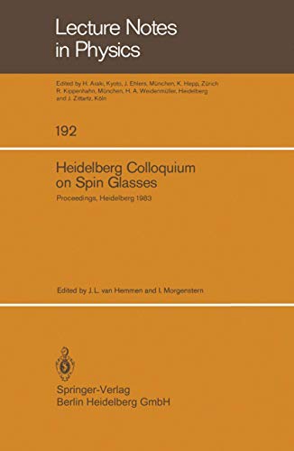 Heidelberg Colloquium on Spin Glasses. Proceedings, Heidelberg 1983.