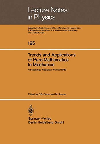 Stock image for Trends and Applications of Pure Mathematics to Mechanics: Invited and Contributed Papers presented at a Symposium at Ecole Polytechnique, Palaiseau for sale by La bataille des livres