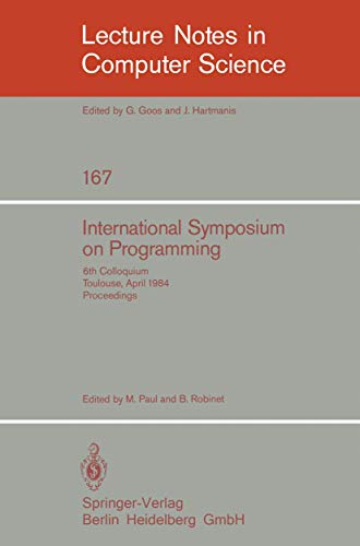 Stock image for International Symposium on Programming : 6th Colloquium, Toulouse, April 17-19, 1984. Proceedings for sale by Chiron Media
