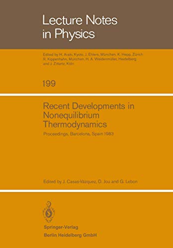 Stock image for Recent Developments in Nonequilibrium Thermodynamics: Proceedings of the Meeting Held at Bellaterra School of Thermodynamics, Autonomous University of . 26?30, 1983 (Lecture Notes in Physics, 199) for sale by Parabolic Books