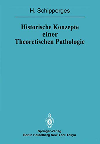 Beispielbild fr Historische Konzepte einer Theoretischen Pathologie zum Verkauf von Martin Preu / Akademische Buchhandlung Woetzel