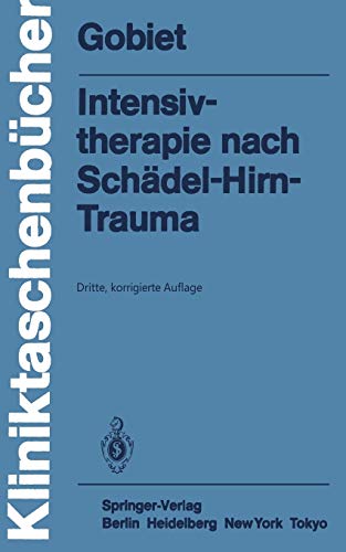 9783540130000: Intensivtherapie Nach Schadel-Hirn-Trauma (Kliniktaschenbcher)