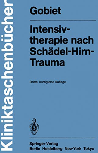 Stock image for Intensivtherapie nach Schdel-Hirn-Trauma (Kliniktaschenbcher) (German Edition) for sale by Lucky's Textbooks