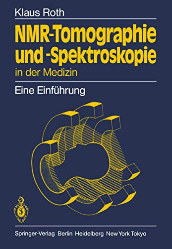 Stock image for Nmr-Tomographie und -Spektroskopie in der Medizin for sale by medimops
