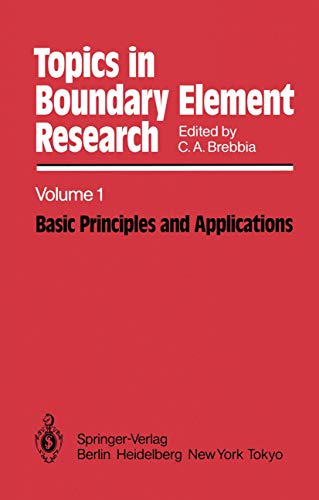 Stock image for Topics in Boundary Element Research. Volume 1: Basic Principles and Applications for sale by Zubal-Books, Since 1961