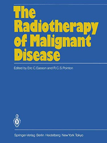 The Radiotherapy of Malignant Disease.