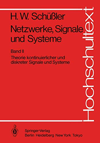Stock image for Netzwerke, Signale und Systeme : Theorie kontinuierlicher und diskreter Signale und Systeme for sale by Chiron Media