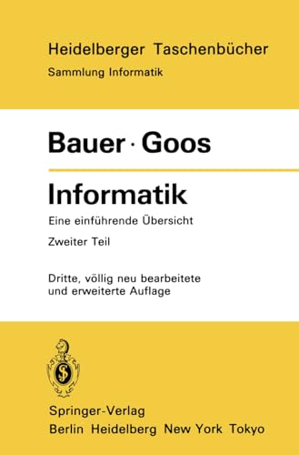 9783540131212: Informatik: Eine einfhrende bersicht Zweiter Teil: 91 (Heidelberger Taschenbcher)
