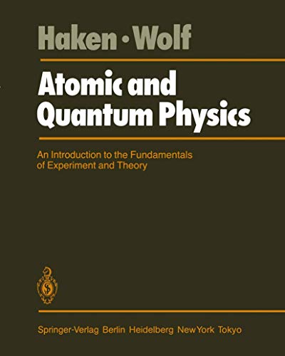 9783540131373: Atomic and Quantum Physics: An Introduction to the Fundamentals of Experiment and Theory