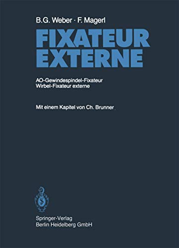 Fixateur externe. AO-Gewindespindel-Fixateur. Wirbel-Fixateur externe. Mit einem Kapital von Ch. ...