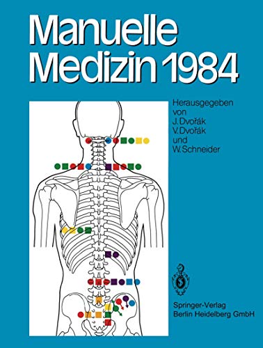 9783540132295: Manuelle Medizin 1984: Erfahrungen der Internationalen Seminararbeitswoche in Fischingen/Schweiz