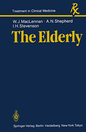 9783540132363: The Elderly (Treatment in Clinical Medicine)
