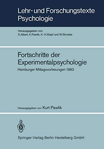 Stock image for Fortschritte der Experimentalpsychologie : Hamburger Mittagsvorlesungen 1983 for sale by Chiron Media