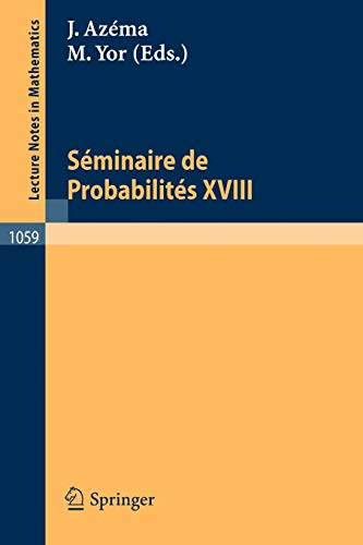 Stock image for Sminaire de Probabilits XVIII 1982/83: Proceedings. for sale by Antiquariat Bernhardt
