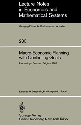 Stock image for Macro-Economic Planning with Conflicting Goals : Proceedings of a Workshop Held at the Vrije Universiteit of Brussels Belgium, December 10, 1982 for sale by Chiron Media