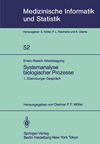 Stock image for Erwin-Riesch Arbeitstagung Systemanalyse biologischer Prozesse : 1. Ebernburger Gesprach Bad Munster am Stein-Ebernburg, 5.-7. April 1984 for sale by Chiron Media