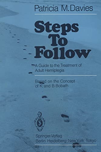 Stock image for Steps to Follow: A Guide to the Treatment of Adult Hemiplegia for sale by SecondSale