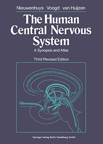 9783540134411: THE HUMAN CENTRAL NERVOUS SYSTEM.: A synopsis and atlas