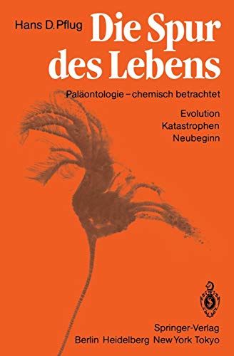Beispielbild fr Die Spur des Lebens: Palontologie - chemisch betrachtet Evolution Katastrophen Neubeginn zum Verkauf von Bernhard Kiewel Rare Books