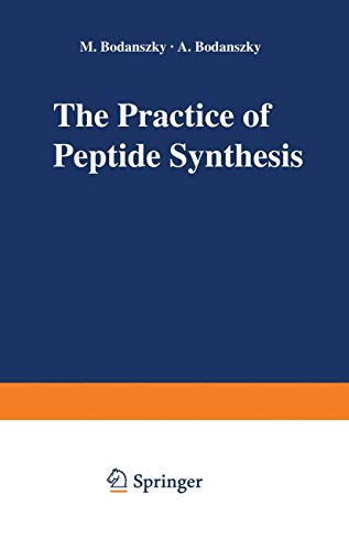 9783540134718: The Practice of Peptide Synthesis (Reactivity and Structure: Concepts in Organic Chemistry)
