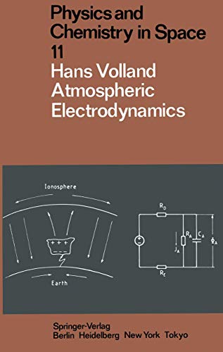 9783540135104: Atmospheric Electrodynamics: 11 (Physics and Chemistry in Space)