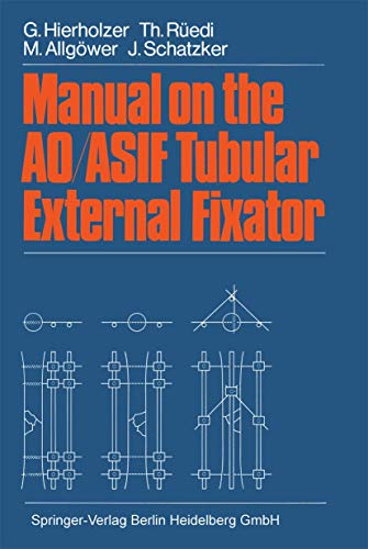 9783540135180: Manual on the AO/ASIF Tubular External Fixator