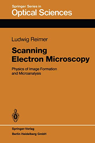9783540135302: Scanning Electron Microscopy: Physics of Image Formation and Microanalysis