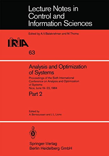 9783540135524: Analysis and Optimization of Systems: Proceedings of the Sixth International Conference on Analysis and Optimization of Systems Nice, June 19–22, 1984 ... in Control and Information Sciences, 63)