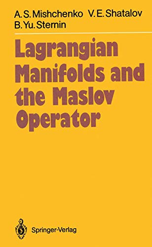 9783540136132: Lagrangian Manifolds and the Maslov Operator (Springer Series in Soviet Mathematics)