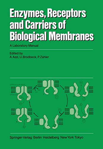 9783540137511: Enzymes, Receptors, and Carriers of Biological Membranes: A Laboratory Manual