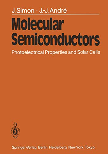 9783540137542: Molecular Semiconductors: Photoelectrical Properties and Solar Cells