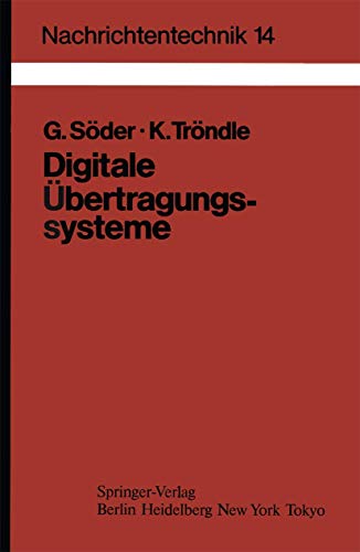 9783540138129: Digitale bertragungssysteme: Theorie, Optimierung und Dimensionierung der Basisbandsysteme: 14 (Nachrichtentechnik)