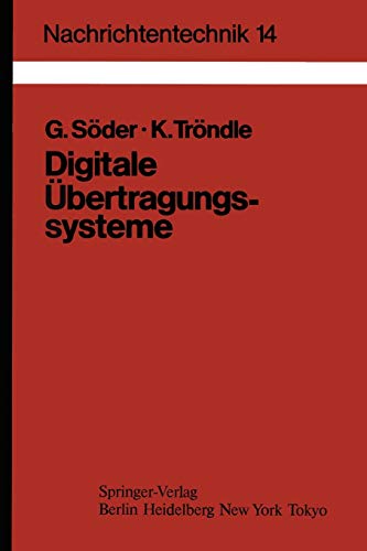 9783540138129: Digitale bertragungssysteme: Theorie, Optimierung und Dimensionierung der Basisbandsysteme: 14 (Nachrichtentechnik, 14)