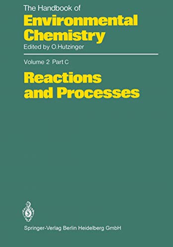 Stock image for The Handbook of Environmental Chemistry, Volume 2, Part C: Reactions and Processes for sale by Zubal-Books, Since 1961